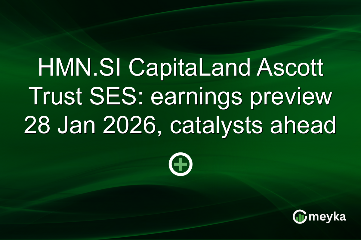 HMN.SI CapitaLand Ascott Trust SES: earnings preview 28 Jan 2026, catalysts ahead