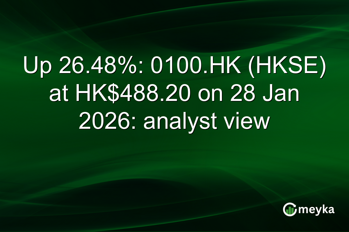 Up 26.48%: 0100.HK (HKSE) at HK$488.20 on 28 Jan 2026: analyst view