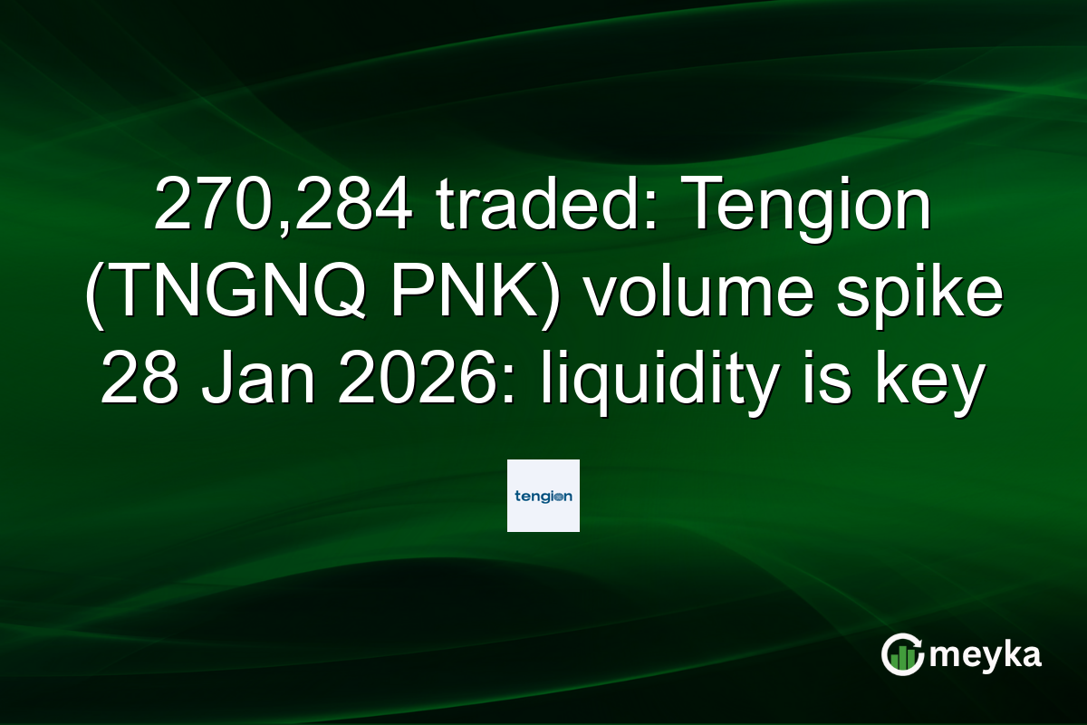 270,284 traded: Tengion (TNGNQ PNK) volume spike 28 Jan 2026: liquidity is key