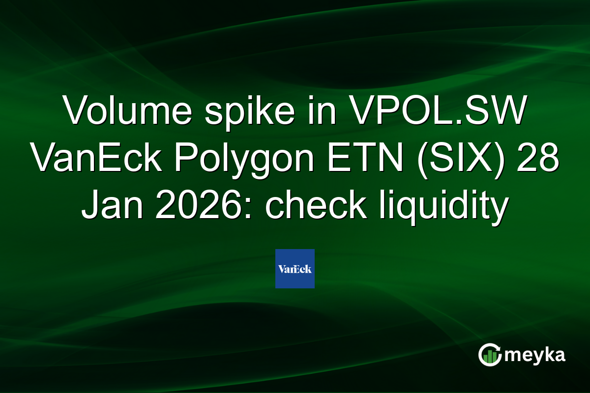 Volume spike in VPOL.SW VanEck Polygon ETN (SIX) 28 Jan 2026: check liquidity