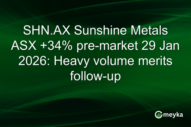 SHN.AX Sunshine Metals ASX +34% pre-market 29 Jan 2026: Heavy volume merits follow-up
