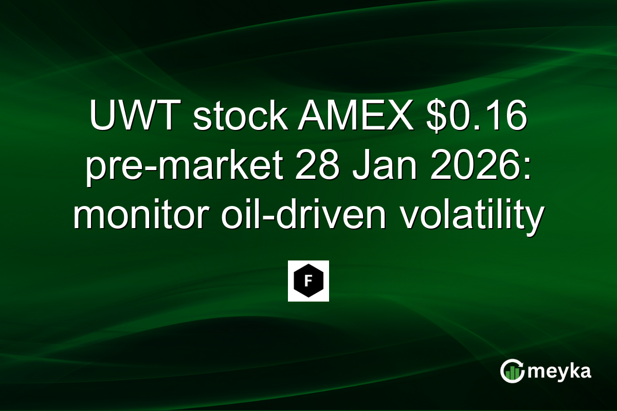 UWT stock AMEX $0.16 pre-market 28 Jan 2026: monitor oil-driven volatility