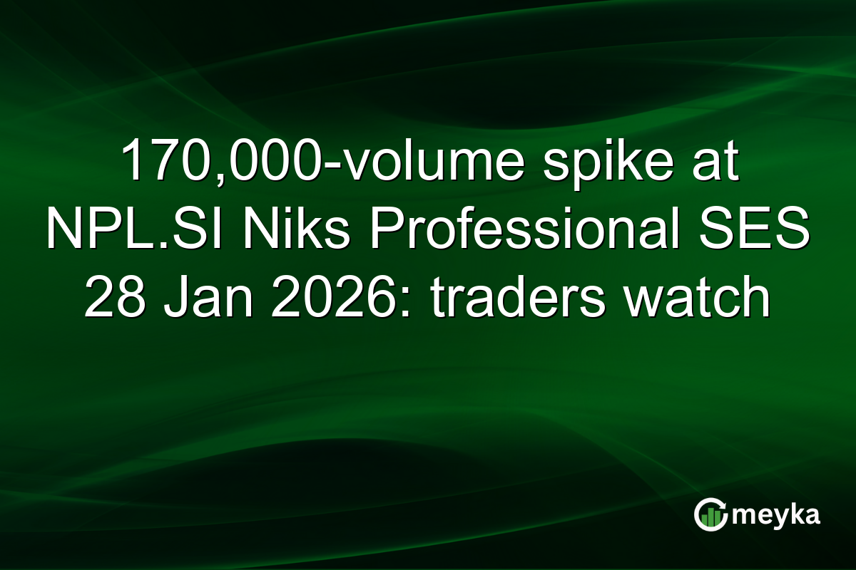 170,000-volume spike at NPL.SI Niks Professional SES 28 Jan 2026: traders watch