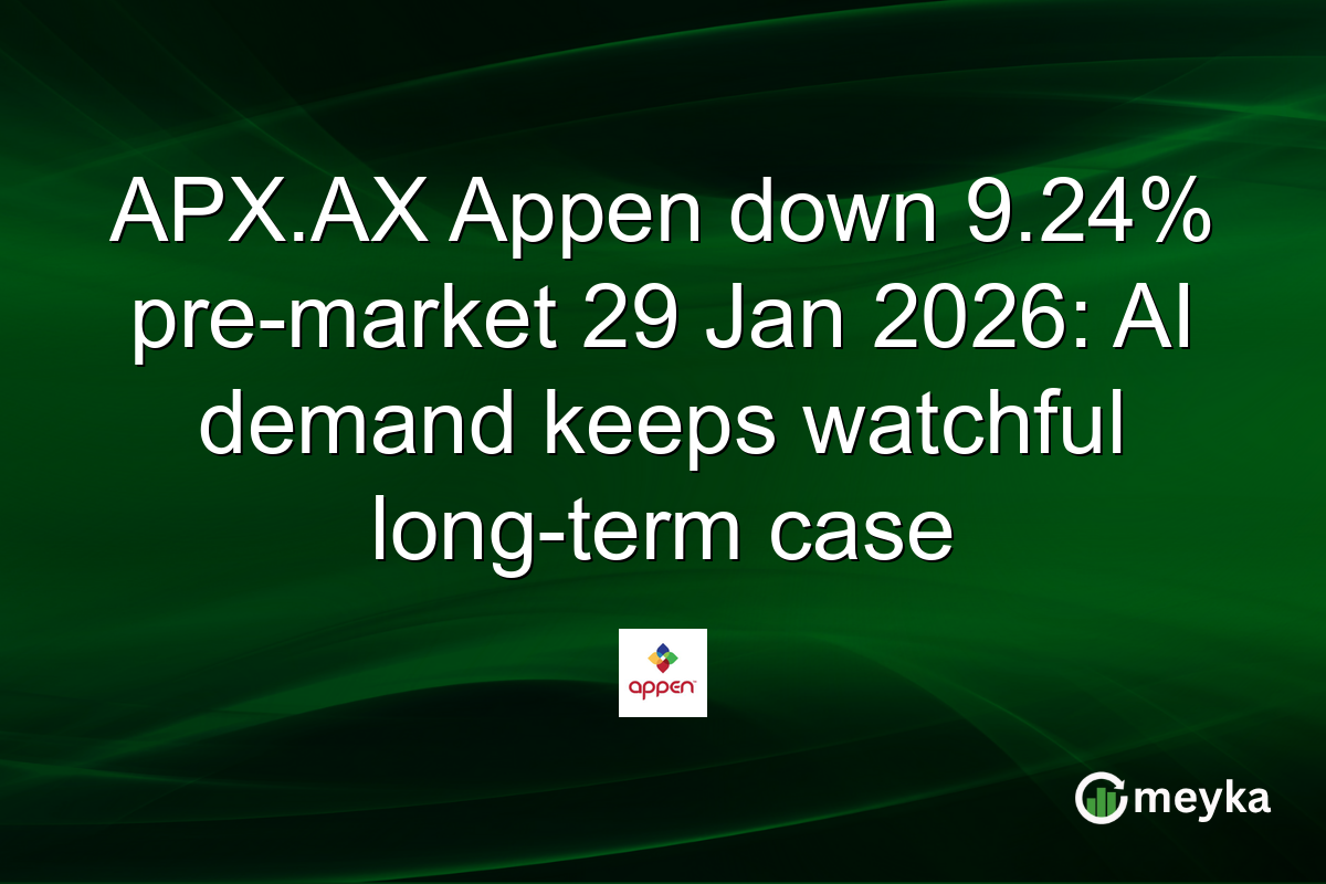 APX.AX Appen down 9.24% pre-market 29 Jan 2026: AI demand keeps watchful long-term case