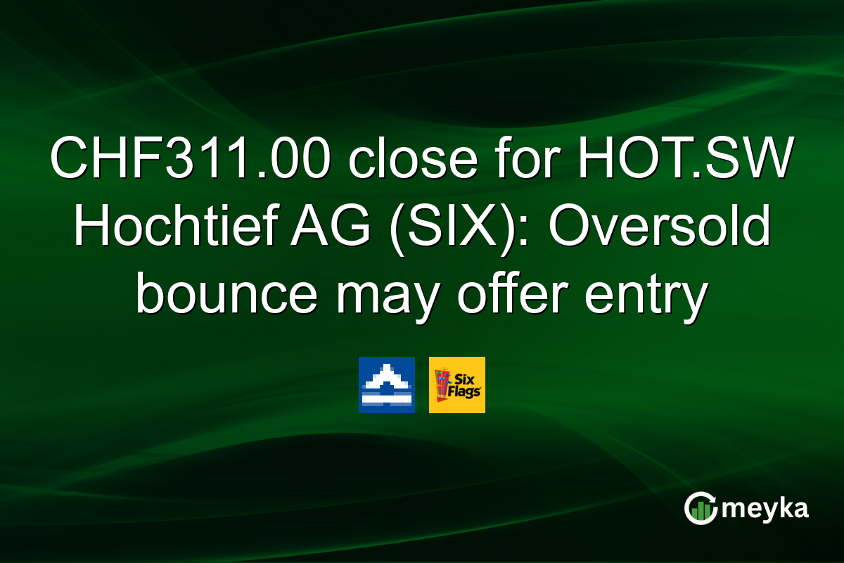 CHF311.00 close for HOT.SW Hochtief AG (SIX): Oversold bounce may offer entry