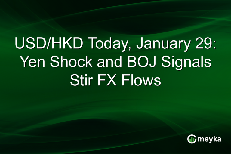 USD/HKD Today, January 29: Yen Shock and BOJ Signals Stir FX Flows