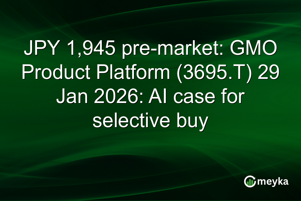JPY 1,945 pre-market: GMO Product Platform (3695.T) 29 Jan 2026: AI case for selective buy