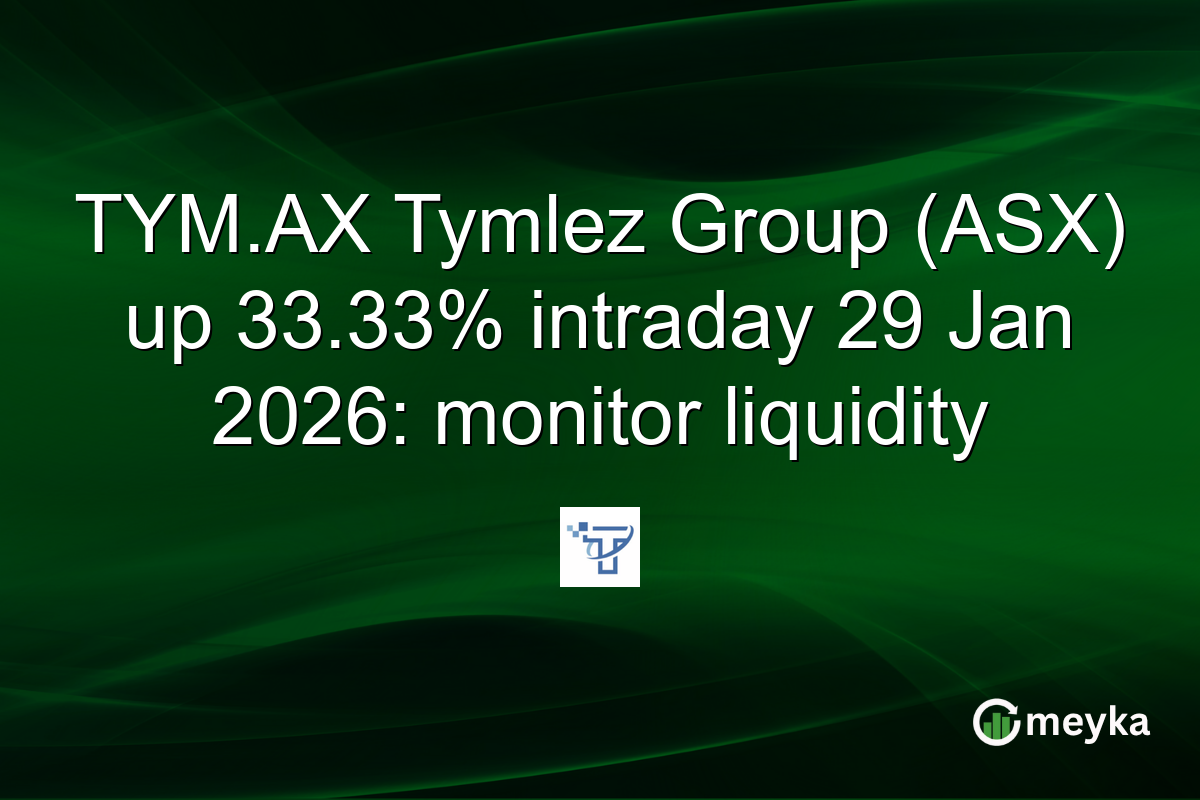 TYM.AX Tymlez Group (ASX) up 33.33% intraday 29 Jan 2026: monitor liquidity