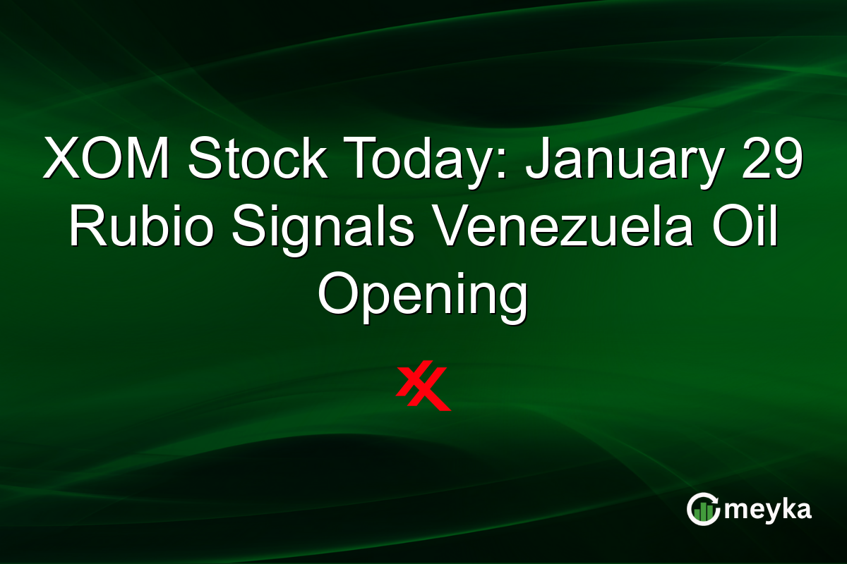 XOM Stock Today: January 29 Rubio Signals Venezuela Oil Opening