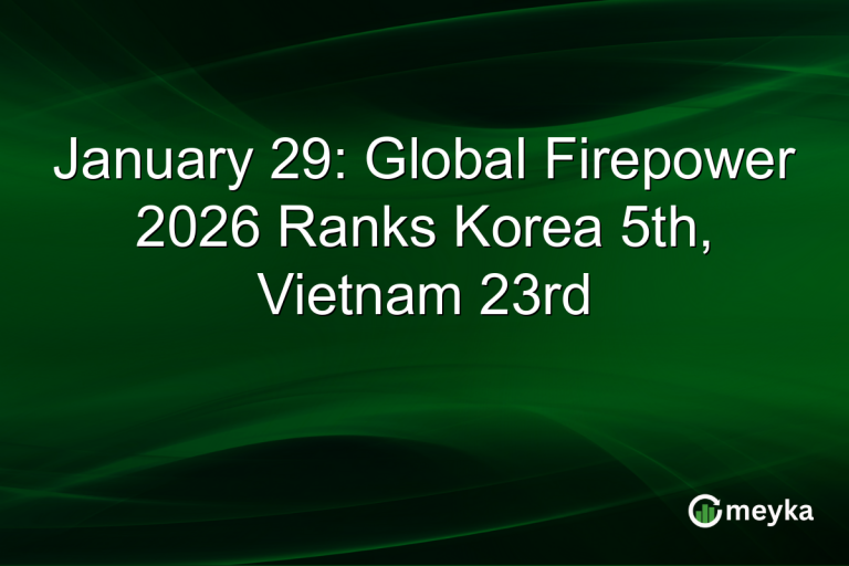 January 29: Global Firepower 2026 Ranks Korea 5th, Vietnam 23rd