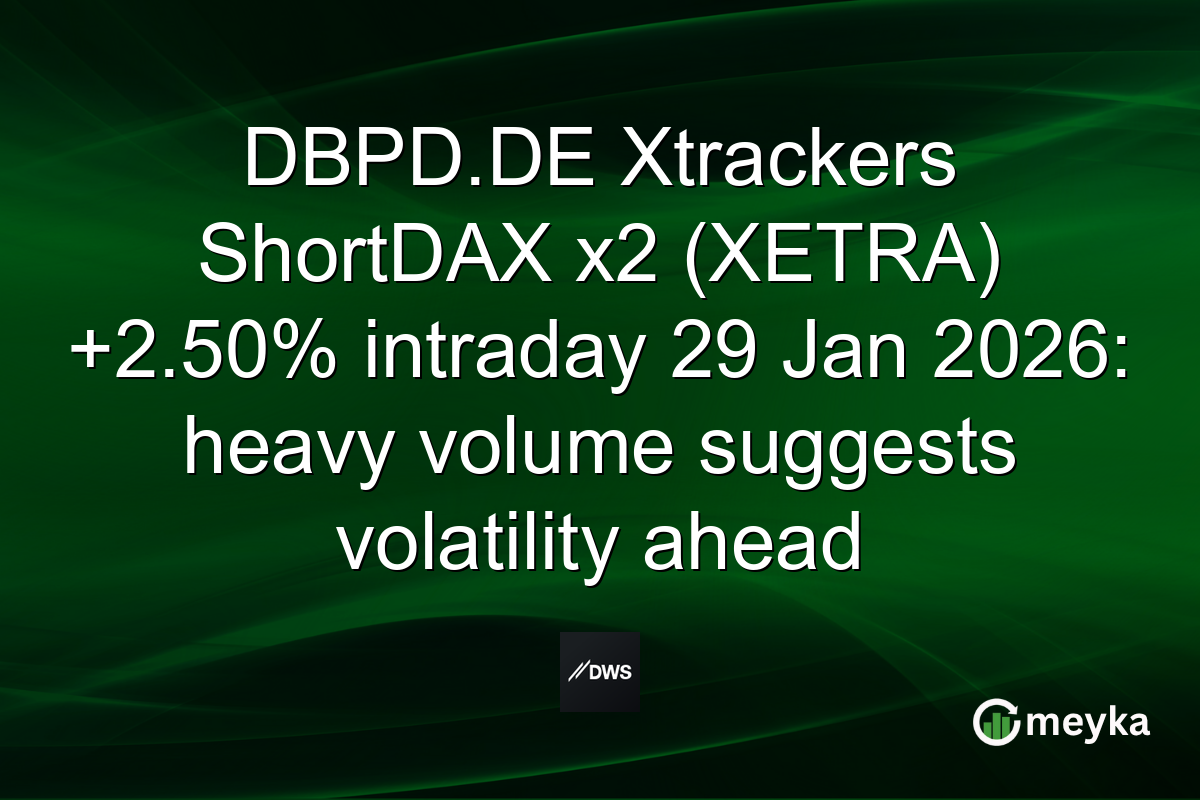 DBPD.DE Xtrackers ShortDAX x2 (XETRA) +2.50% intraday 29 Jan 2026: heavy volume suggests volatility ahead