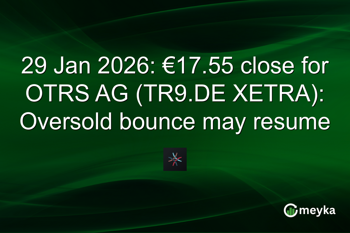 29 Jan 2026: €17.55 close for OTRS AG (TR9.DE XETRA): Oversold bounce may resume
