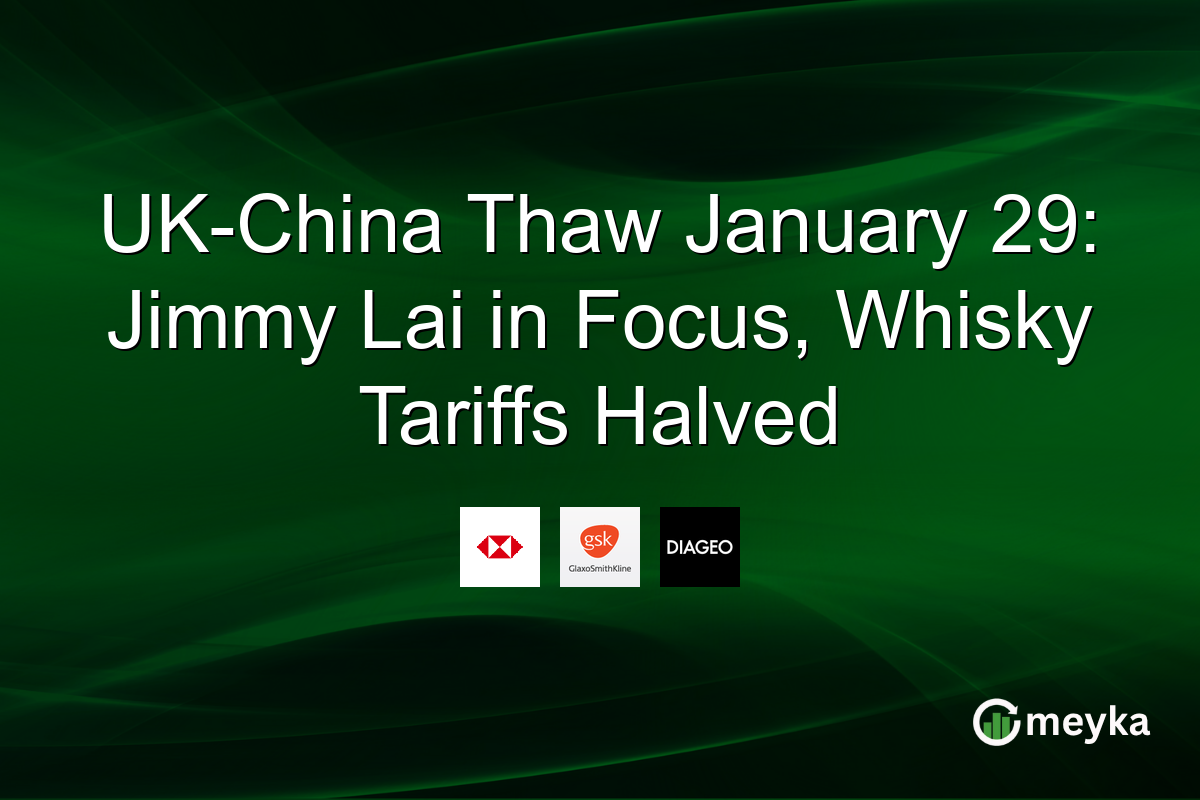 UK-China Thaw January 29: Jimmy Lai in Focus, Whisky Tariffs Halved