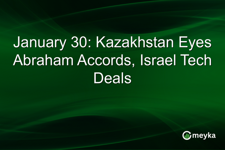 January 30: Kazakhstan Eyes Abraham Accords, Israel Tech Deals