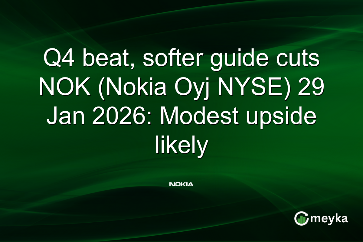 Q4 beat, softer guide cuts NOK (Nokia Oyj NYSE) 29 Jan 2026: Modest upside likely