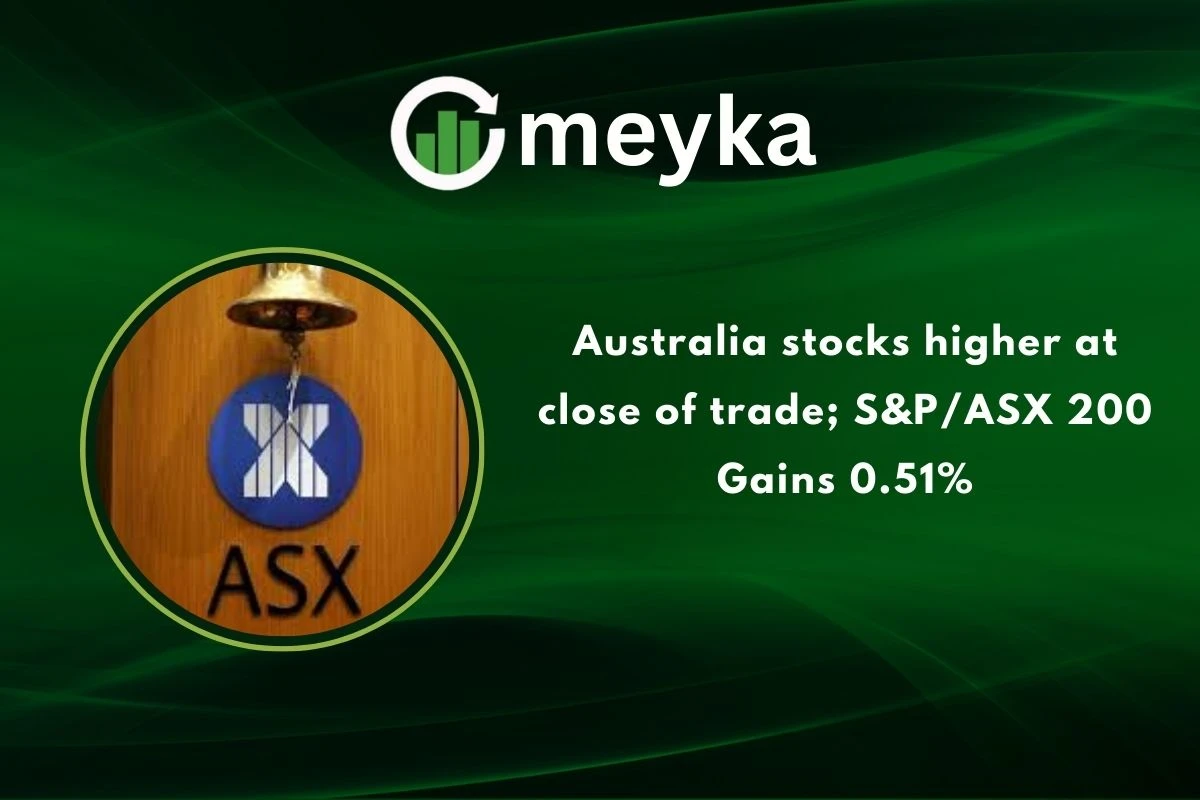 Australia stocks higher at close of trade; S&P/ASX 200 Gains 0.51%