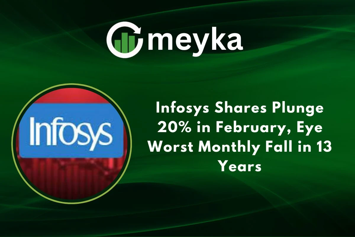 Infosys Shares Plunge 20% in February, Eye Worst Monthly Fall in 13 Years