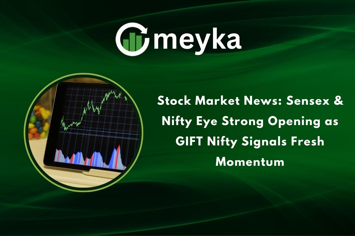 Stock Market News: Sensex & Nifty Eye Strong Opening as GIFT Nifty Signals Fresh Momentum
