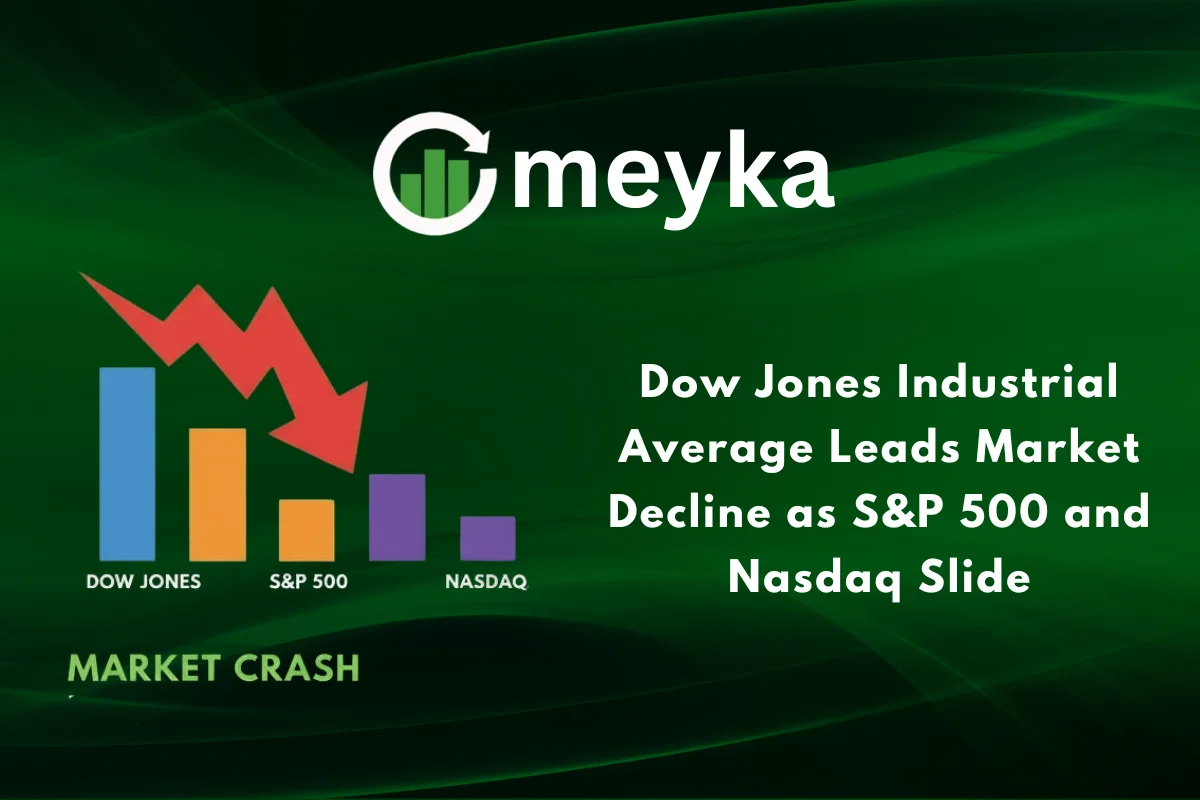 Dow Jones Industrial Average Leads Market Decline as S&P 500 and Nasdaq Slide