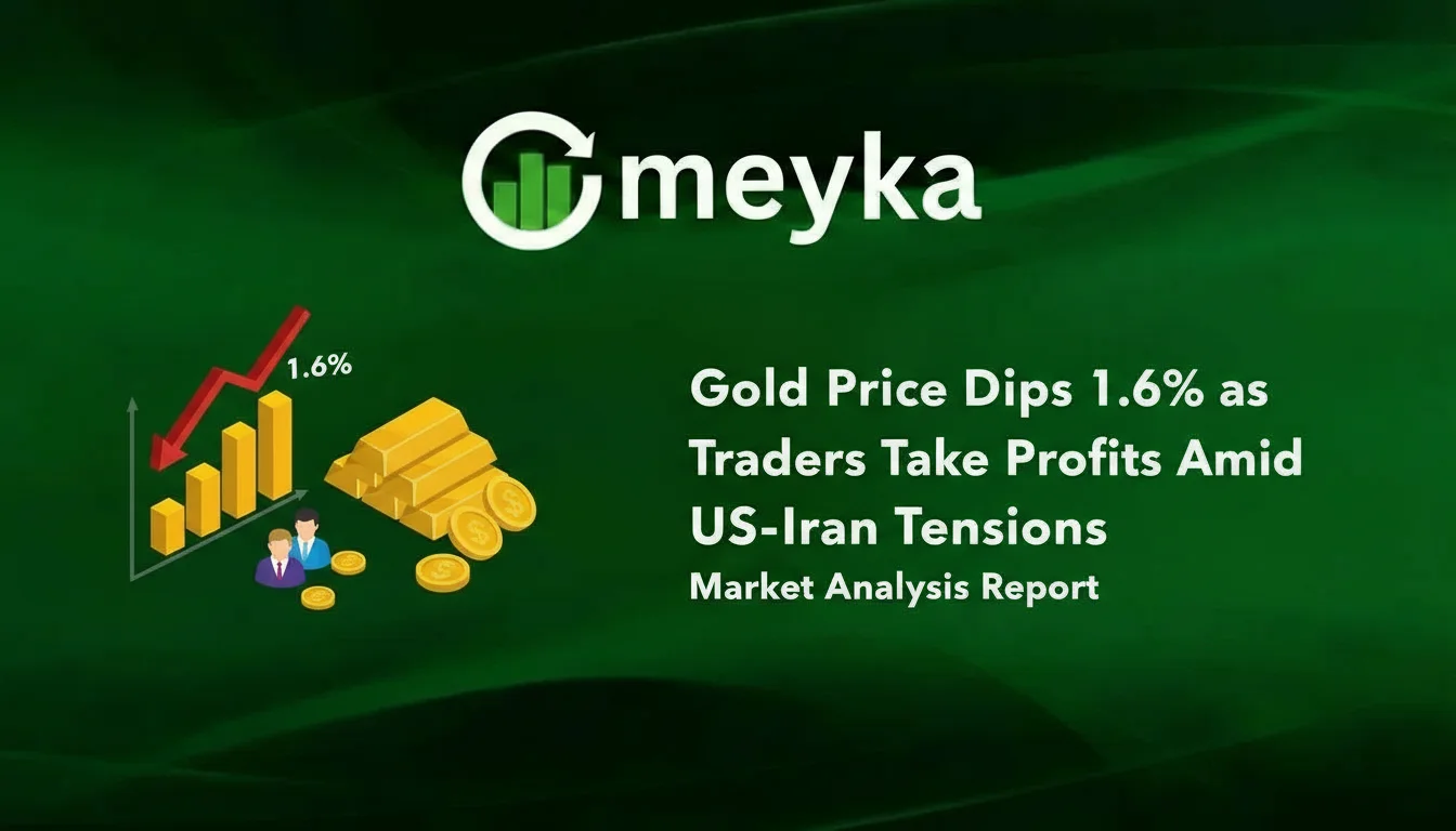 Gold Price Falls 1.6% as Profit Taking Accelerates Amid US-Iran Tensions