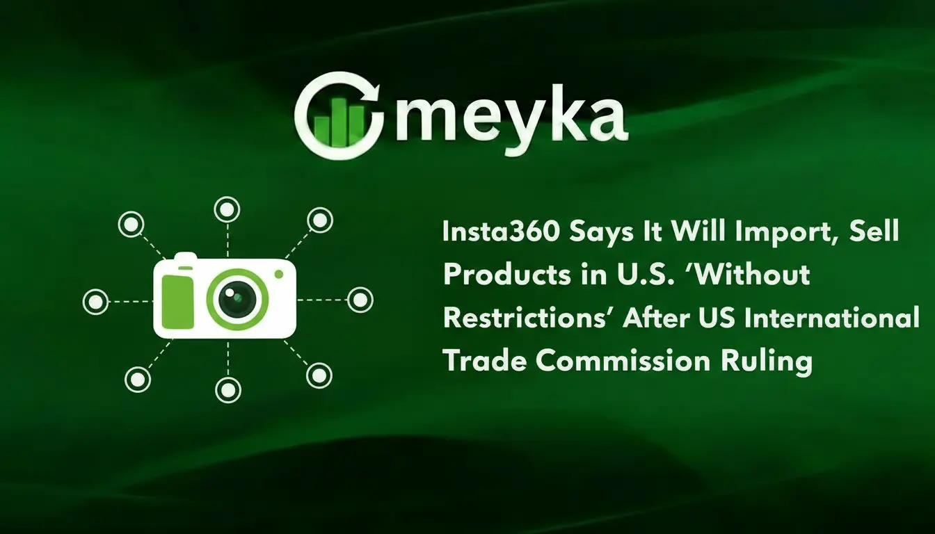 Insta360 Says It Will Import, Sell Products in U.S. Without Restrictions After US International Trade Commission Ruling