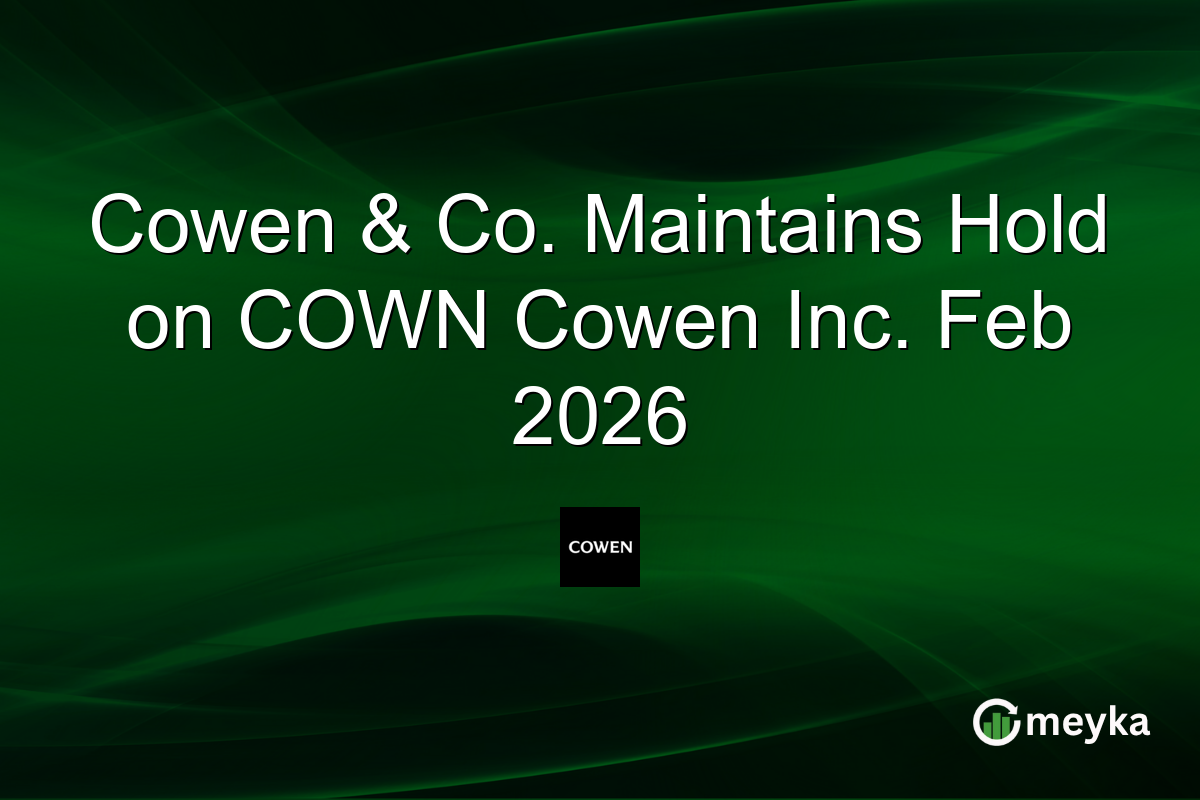 Cowen & Co. Maintains Hold on COWN Cowen Inc. Feb 2026