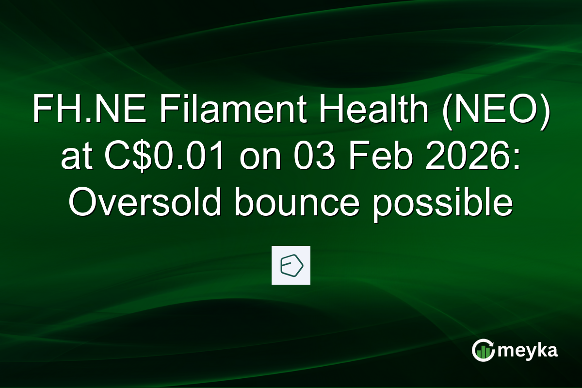 FH.NE Filament Health (NEO) at C$0.01 on 03 Feb 2026: Oversold bounce possible