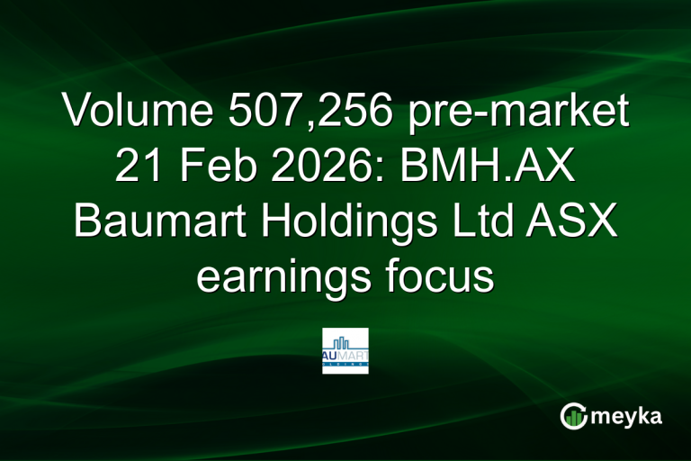 Volume 507,256 pre-market 21 Feb 2026: BMH.AX Baumart Holdings Ltd ASX earnings focus