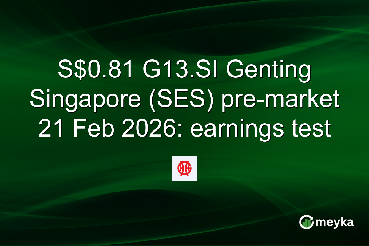 S$0.81 G13.SI Genting Singapore (SES) pre-market 21 Feb 2026: earnings test