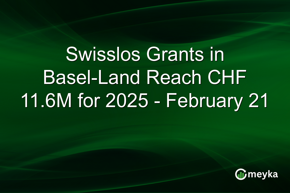 Swisslos Grants in Basel-Land Reach CHF 11.6M for 2025 - February 21