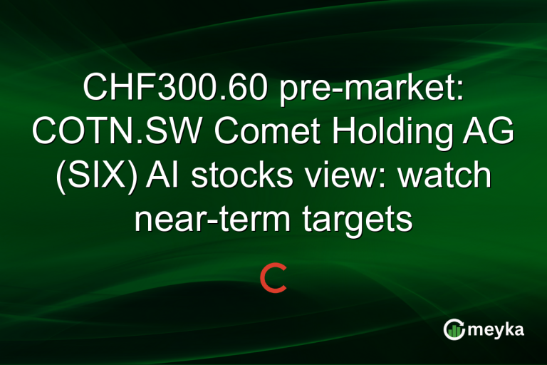 CHF300.60 pre-market: COTN.SW Comet Holding AG (SIX) AI stocks view: watch near-term targets