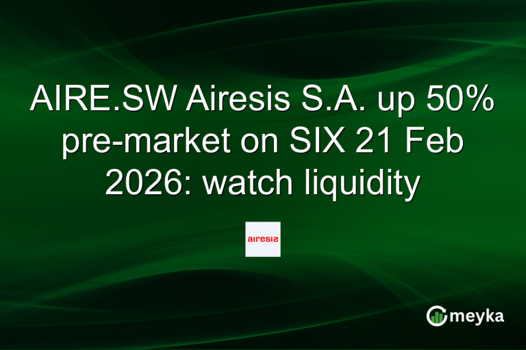 AIRE.SW Airesis S.A. up 50% pre-market on SIX 21 Feb 2026: watch liquidity
