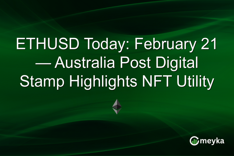 ETHUSD Today: February 21 — Australia Post Digital Stamp Highlights NFT Utility