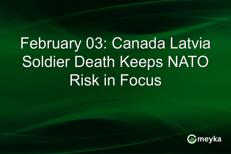 February 03: Canada Latvia Soldier Death Keeps NATO Risk in Focus