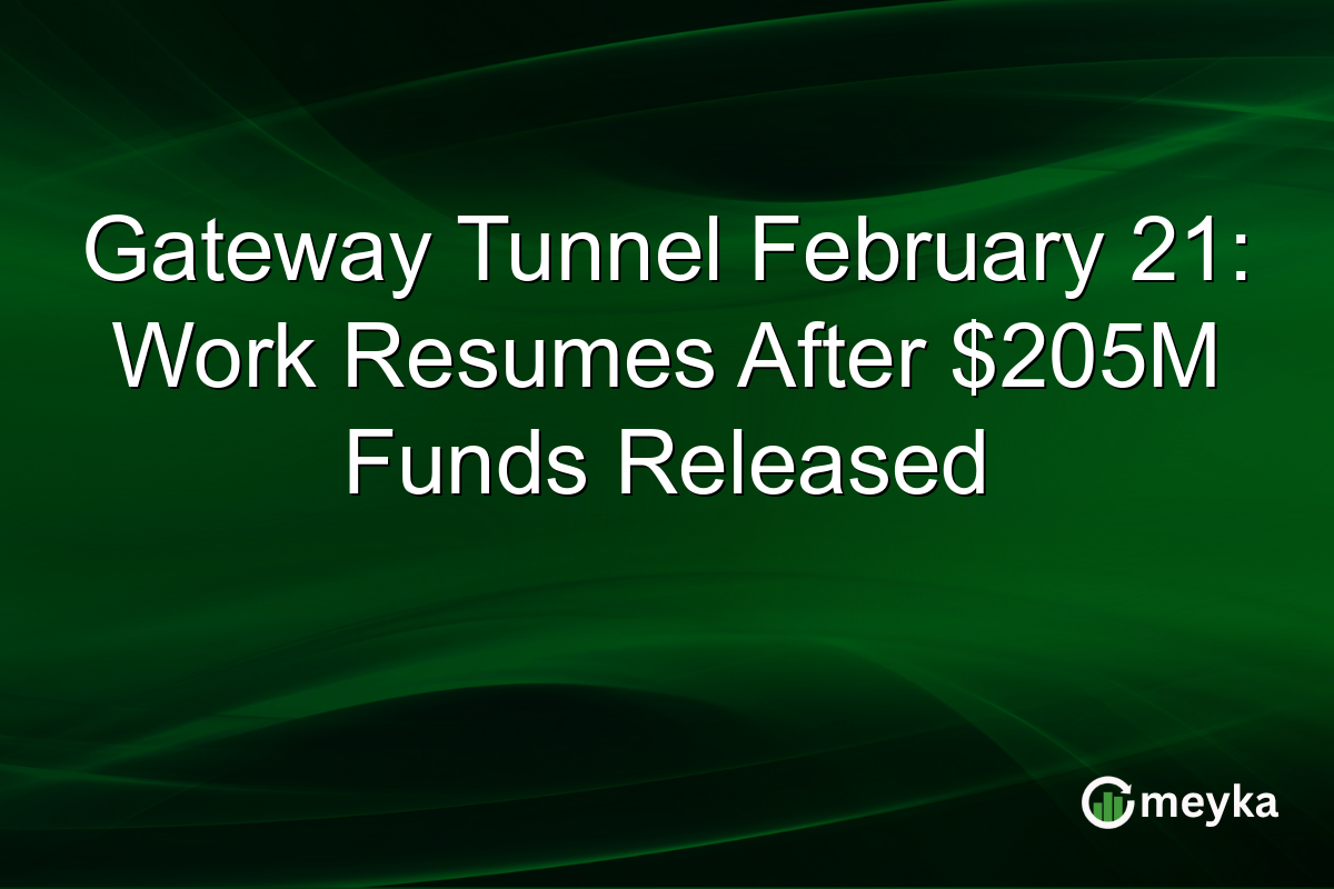 Gateway Tunnel February 21: Work Resumes After $205M Funds Released