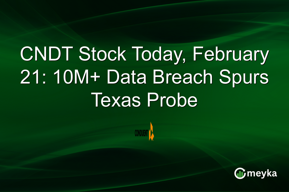 CNDT Stock Today, February 21: 10M+ Data Breach Spurs Texas Probe