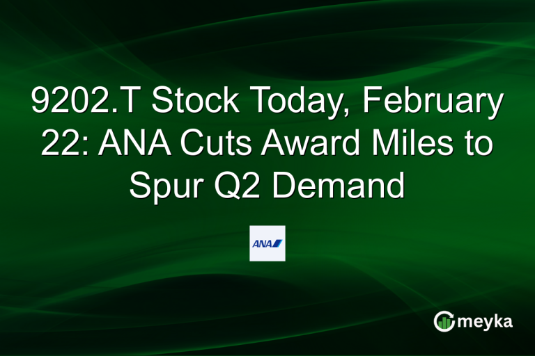 9202.T Stock Today, February 22: ANA Cuts Award Miles to Spur Q2 Demand