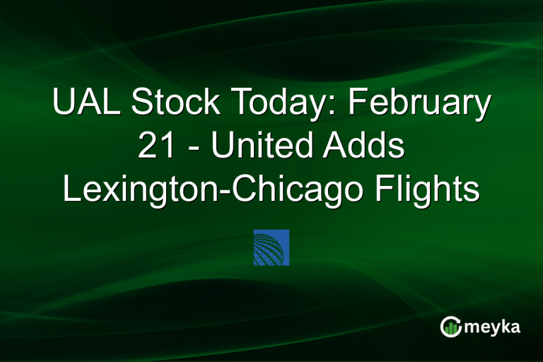 UAL Stock Today: February 21 - United Adds Lexington-Chicago Flights