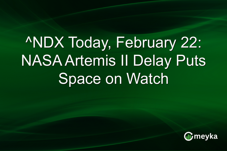 ^NDX Today, February 22: NASA Artemis II Delay Puts Space on Watch