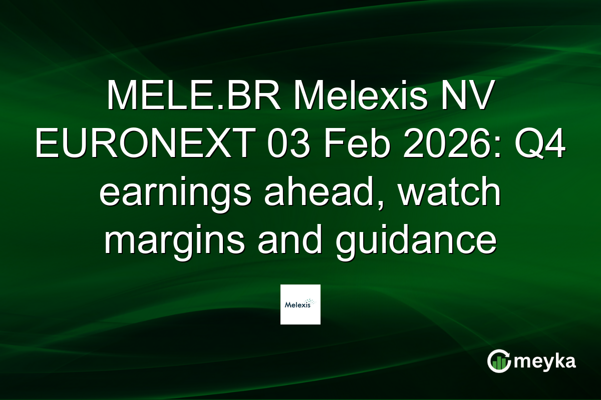 MELE.BR Melexis NV EURONEXT 03 Feb 2026: Q4 earnings ahead, watch margins and guidance
