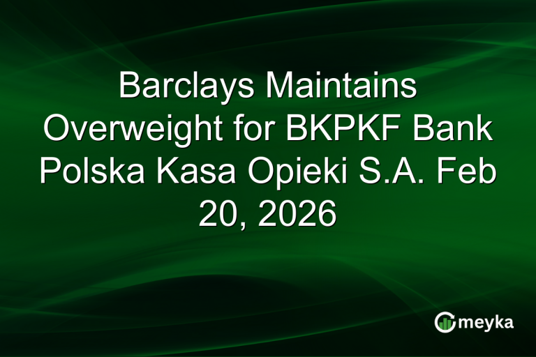 Barclays Maintains Overweight for BKPKF Bank Polska Kasa Opieki S.A. Feb 20, 2026