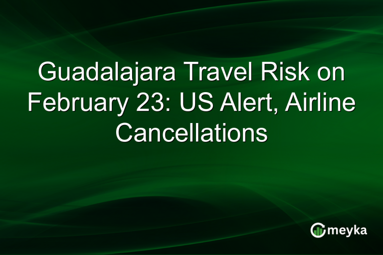 Guadalajara Travel Risk on February 23: US Alert, Airline Cancellations