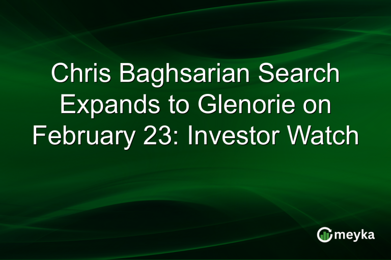 Chris Baghsarian Search Expands to Glenorie on February 23: Investor Watch