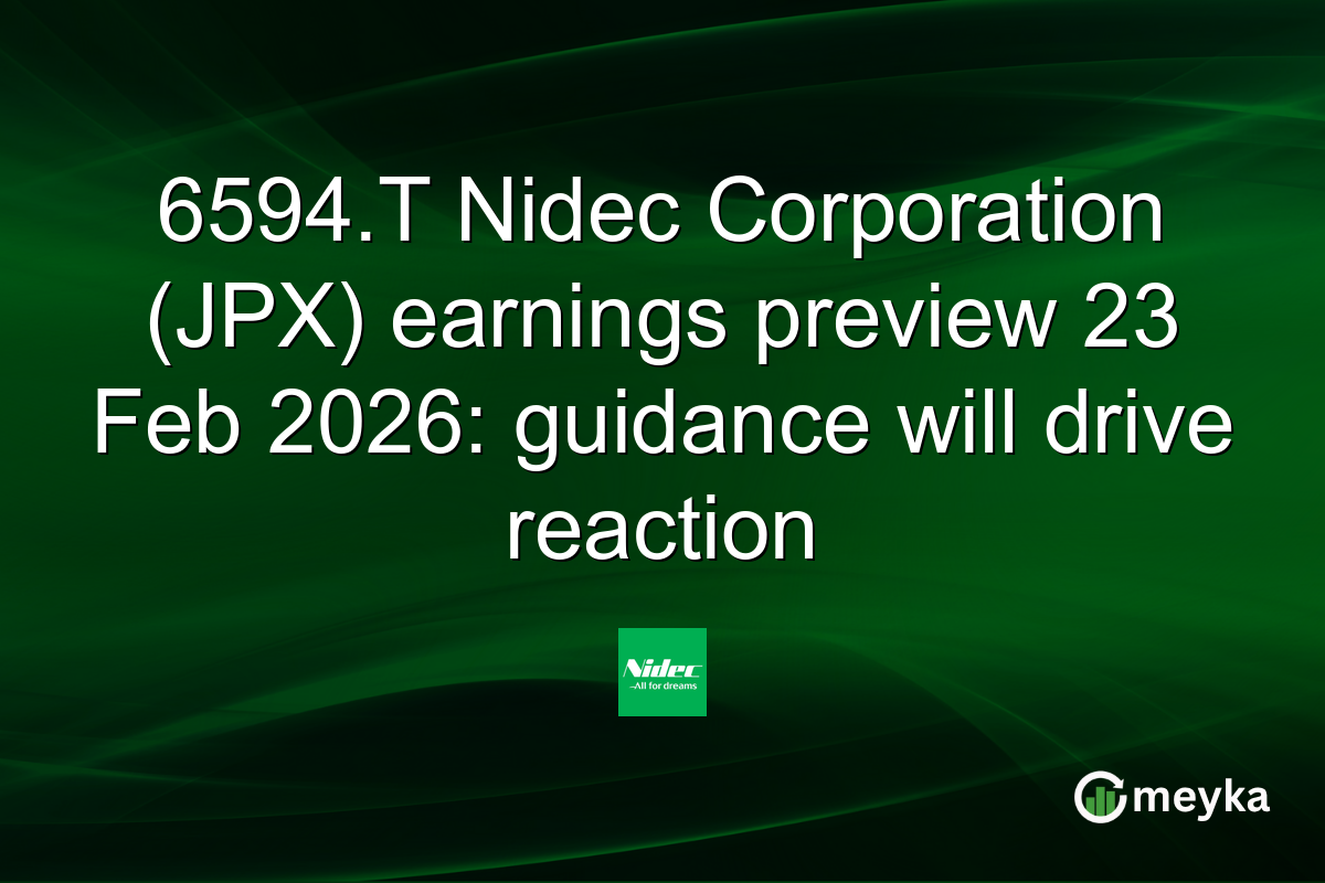 6594.T Nidec Corporation (JPX) earnings preview 23 Feb 2026: guidance will drive reaction