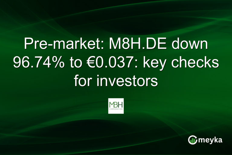 Pre-market: M8H.DE down 96.74% to €0.037: key checks for investors