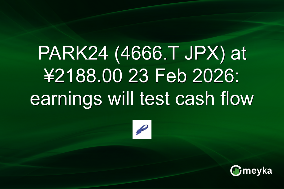 PARK24 (4666.T JPX) at ¥2188.00 23 Feb 2026: earnings will test cash flow