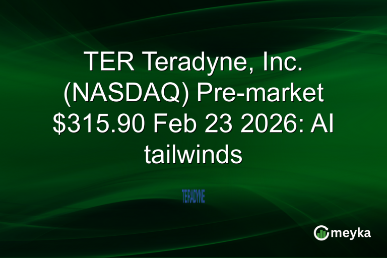 TER Teradyne, Inc. (NASDAQ) Pre-market $315.90 Feb 23 2026: AI tailwinds