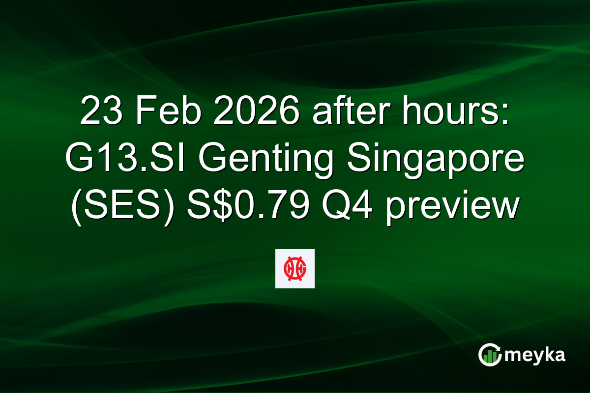 23 Feb 2026 after hours: G13.SI Genting Singapore (SES) S$0.79 Q4 preview