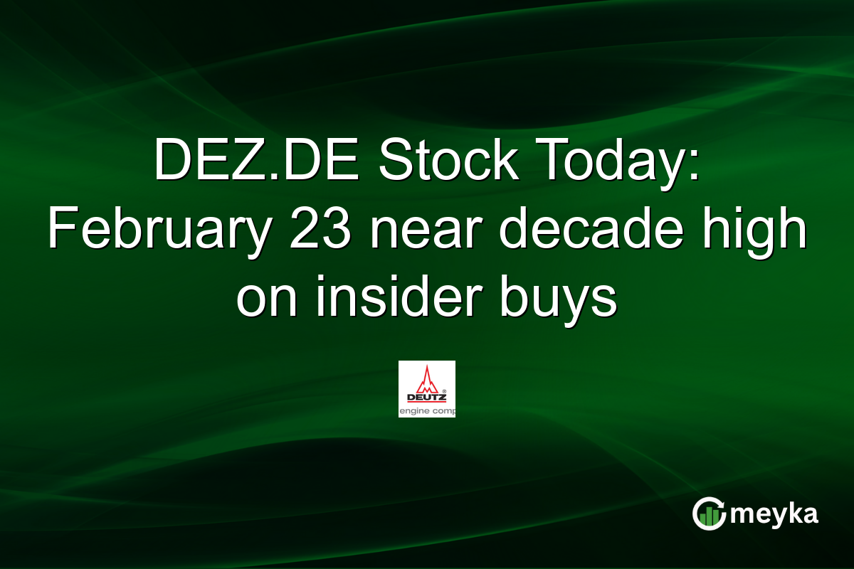 DEZ.DE Stock Today: February 23 near decade high on insider buys