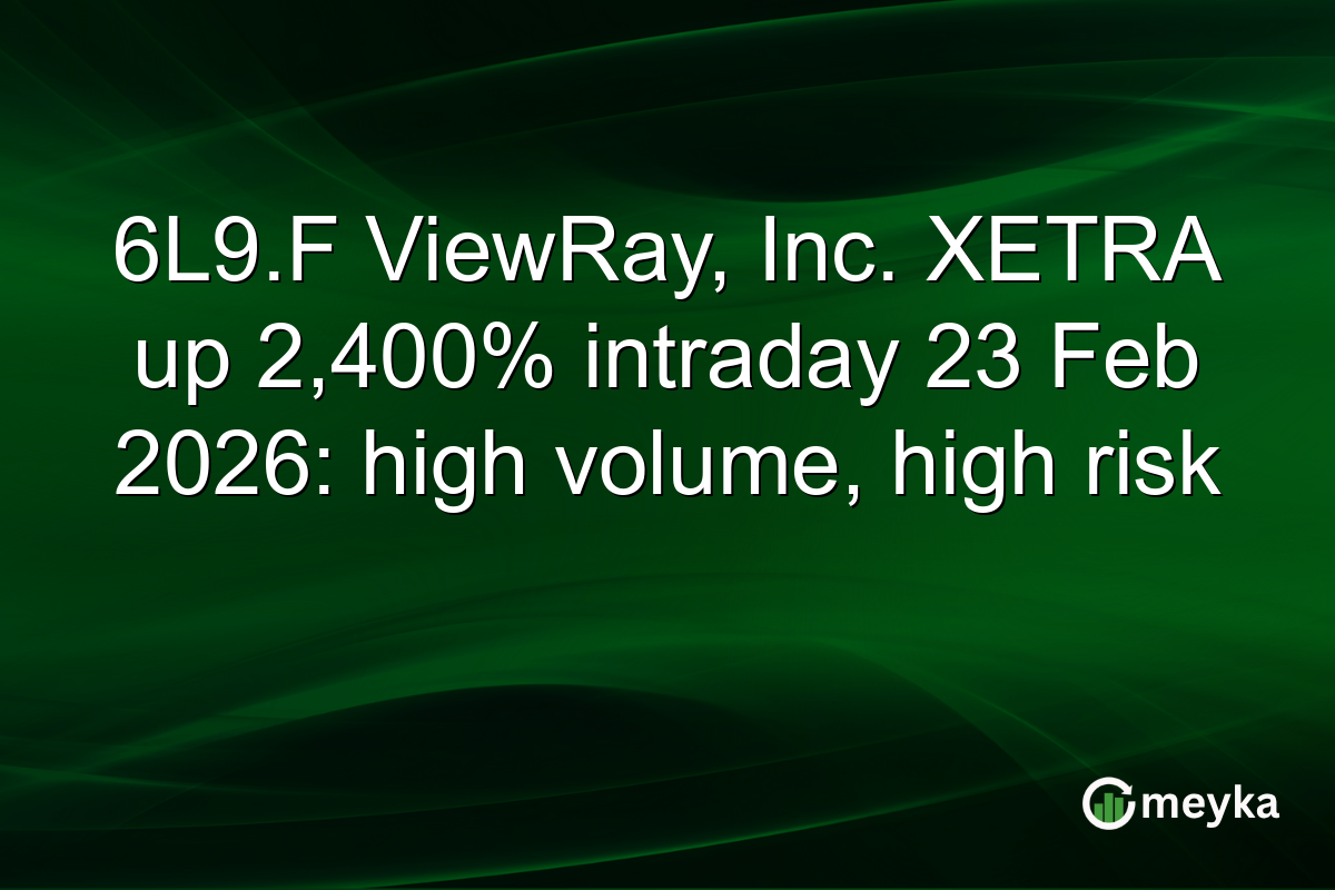 6L9.F ViewRay, Inc. XETRA up 2,400% intraday 23 Feb 2026: high volume, high risk
